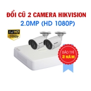 Đổi mới 2 Camera Hikvision 2.0MP