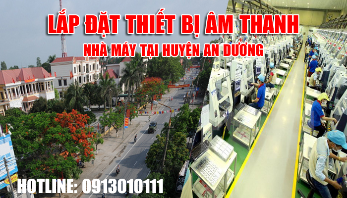 Lắp đặt thiết bị âm thanh nhà máy tại Huyện Cát Hải Hải Phòng