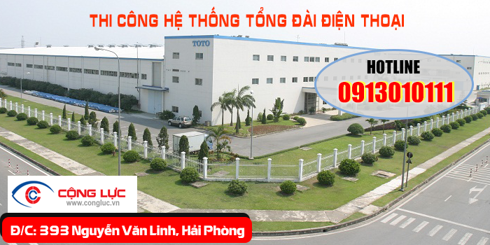 Lắp đặt tổng đài điện thoại nội bộ cho nhà máy