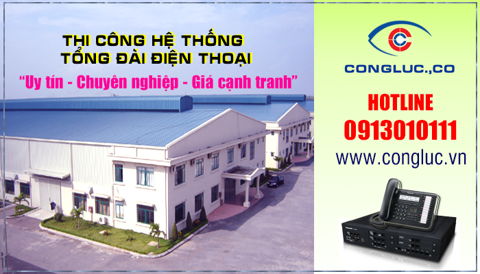 Lắp đặt tổng đài điện thoại cho nhà xưởng