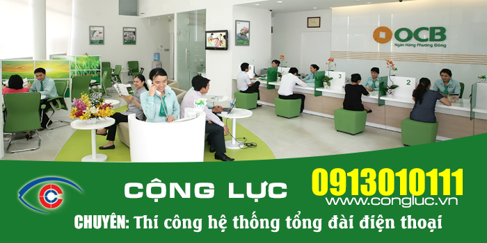 Lắp đặt tổng đài điện thoại nội bộ cho ngân hàng