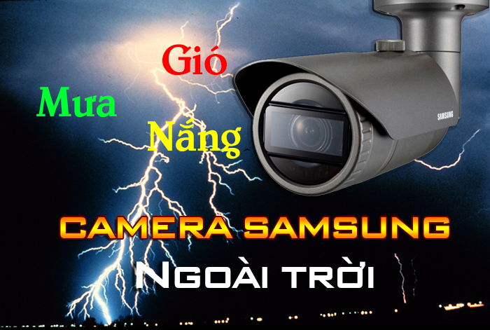 Camera quan sát Samsung lắp ngoài trời